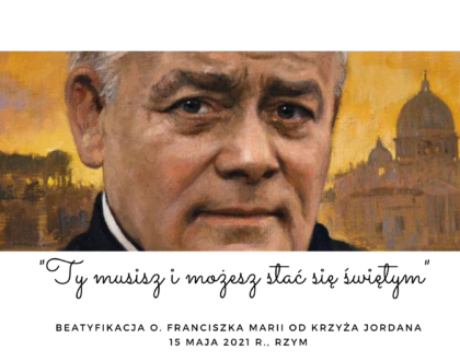 Beatyfikacja o. Franciszka Marii od Krzyża Jordana