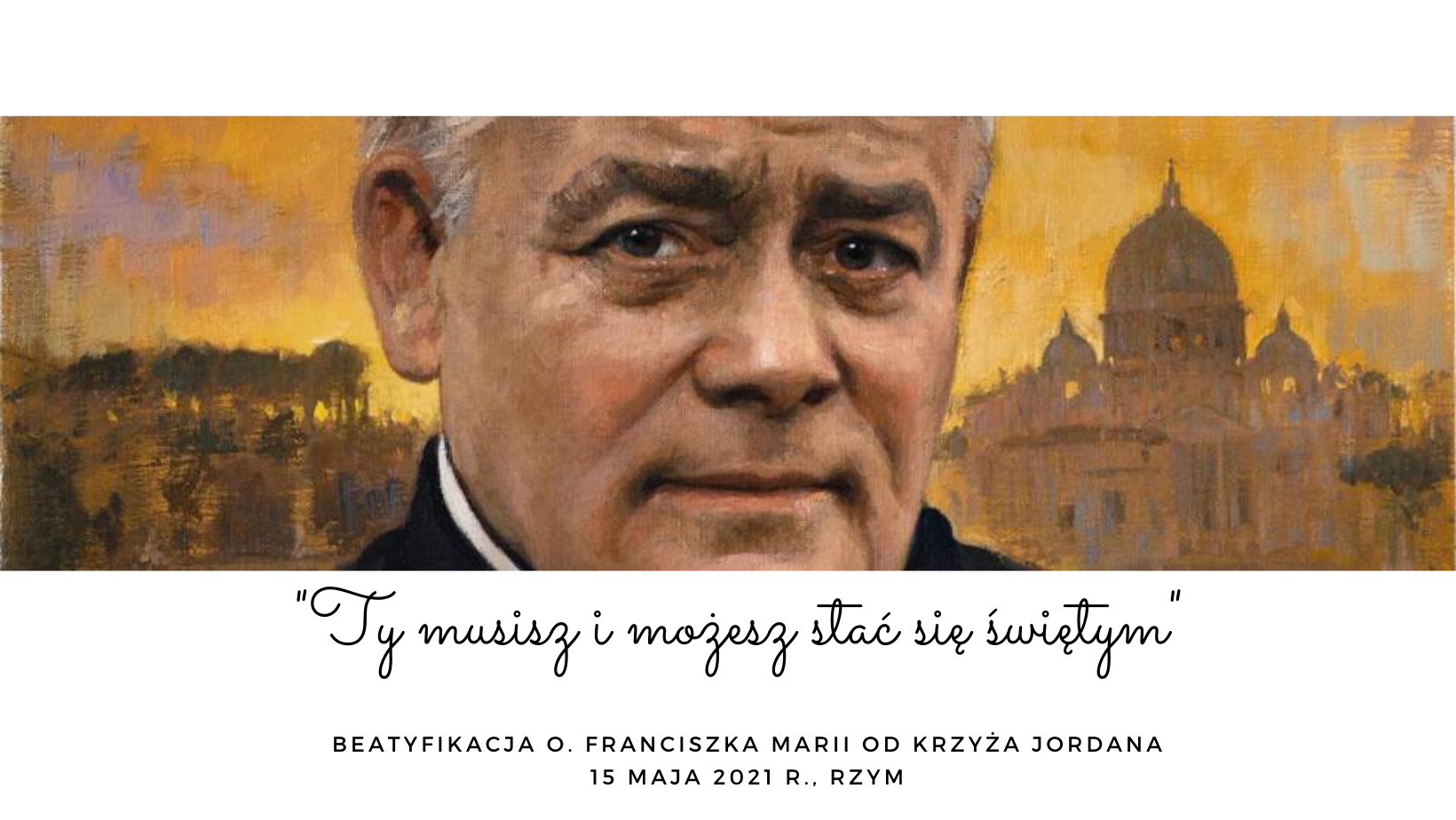 Beatyfikacja o. Franciszka Marii od Krzyża Jordana